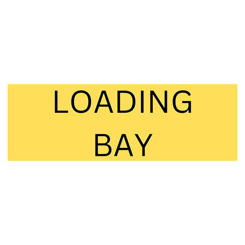 Loading Bay Sign - Yellow 600 W x 200