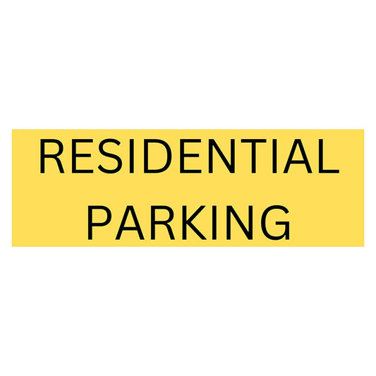 Residential Parking - Yellow Sign