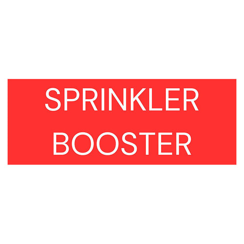 Sprinkler Booster Sign 400 W x 150