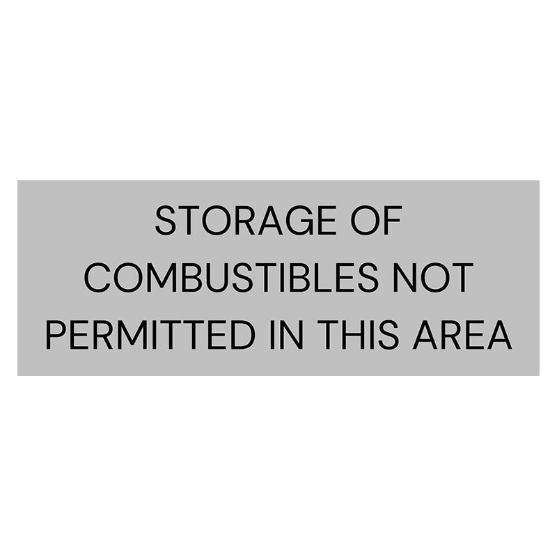 Storage of combustibles not permitted in this area sign