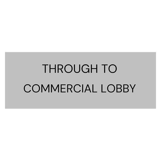 Through to Commercial Lobby sign